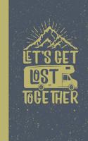 Let's Get Lost Together