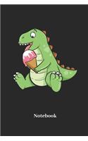 Notebook: Liniertes Notizbuch Für Dinosaurier, Urzeit Und Eiscreme Fans - Notizheft, Klatte Für Männer, Frauen Und Kinder