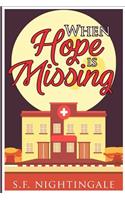 When Hope Is Missing