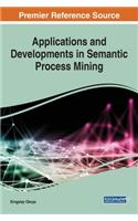 Applications and Developments in Semantic Process Mining