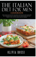 Italian Diet for Men Cookbook
