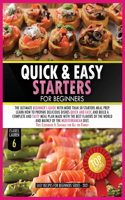Quick and Easy Starters for Beginners