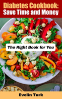 Diabetes Cookbook: The Right Book for You