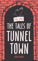 Ravi and the Tales of Tunnel Town