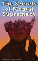 Secrets of Mental Supremacy