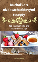 Kuchařka s nízkosacharidovými recepty