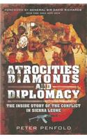 Atrocities, Diamonds and Diplomacy