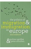The Politics of Migration and Immigration in Europe