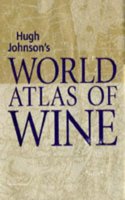 World Atlas of Wine 4th Edition: (World Atlas Of)