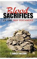 Blood Sacrifices of the Old Testament