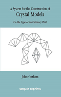 Crystal Models on the Type of an Ordinary Plait