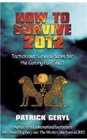 How to Survive 2012