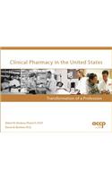 Clinical Pharmacy in the United States: Transformation of a Profession