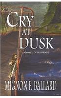 Cry at Dusk