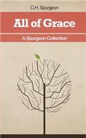 All of Grace - A Spurgeon Collection