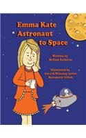 Emma Kate Astronaut to Space