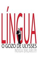 Língua - O gozo de Ulysses