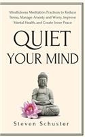 Quiet Your Mind