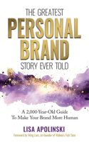 Greatest Personal Brand Story Ever Told