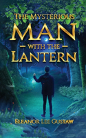 Mysterious Man with the Lantern