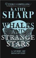 Whales and Strange Stars: An Adventure