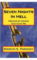 Seven Nights In Hell