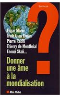 Donner Une AME a la Mondialisation: (6073837 Collections Spiritualites)