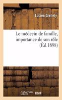 Le Médecin de Famille, Importance de Son Rôle