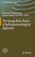 The Ganga River Basin: A Hydrometeorological Approach