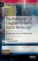 The Politics of Laughter in the Social Media Age