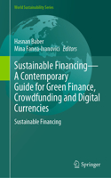 Sustainable Financing—A Contemporary Guide for Green Finance, Crowdfunding and Digital Currencies