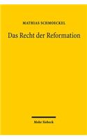 Das Recht der Reformation