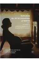 Towards the Humanisation of Birth
