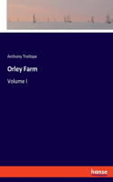 Orley Farm: Volume I