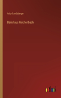 Bankhaus Reichenbach