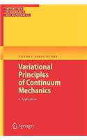 Variational Principles of Continuum Mechanics, Volume 2: Applications