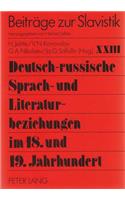 Deutsch-Russische Sprach- Und Literaturbeziehungen Im 18. Und 19. Jahrhundert