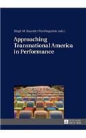 Approaching Transnational America in Performance