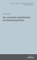 Das Unerlaubte Handeltreiben Mit Betaeubungsmitteln