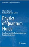 Physics of Quantum Fluids