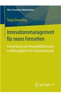 Innovationsmanagement für neues Fernsehen