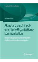 Akzeptanz Durch Inputorientierte Organisationskommunikation