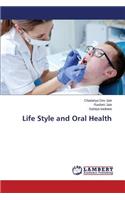 Life Style and Oral Health