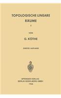 Topologische Lineare Räume I