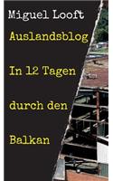 Auslandsblog - In 12 Tagen Durch Den Balkan