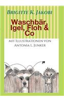 Waschbär, Igel, Floh & Co