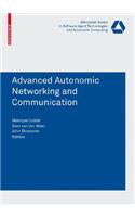 Advanced Autonomic Networking and Communication