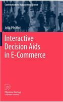 Interactive Decision AIDS in E-Commerce