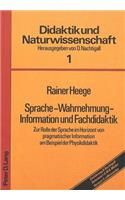 Sprache - Wahrnehmung - Information und Fachdidaktik