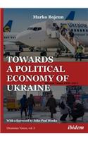 Towards a Political Economy of Ukraine